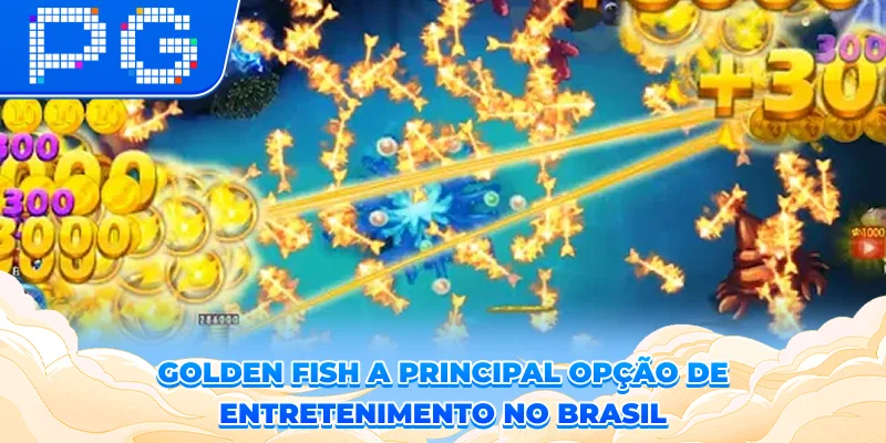 Golden Fish - A Principal Opção De Entretenimento No Brasil